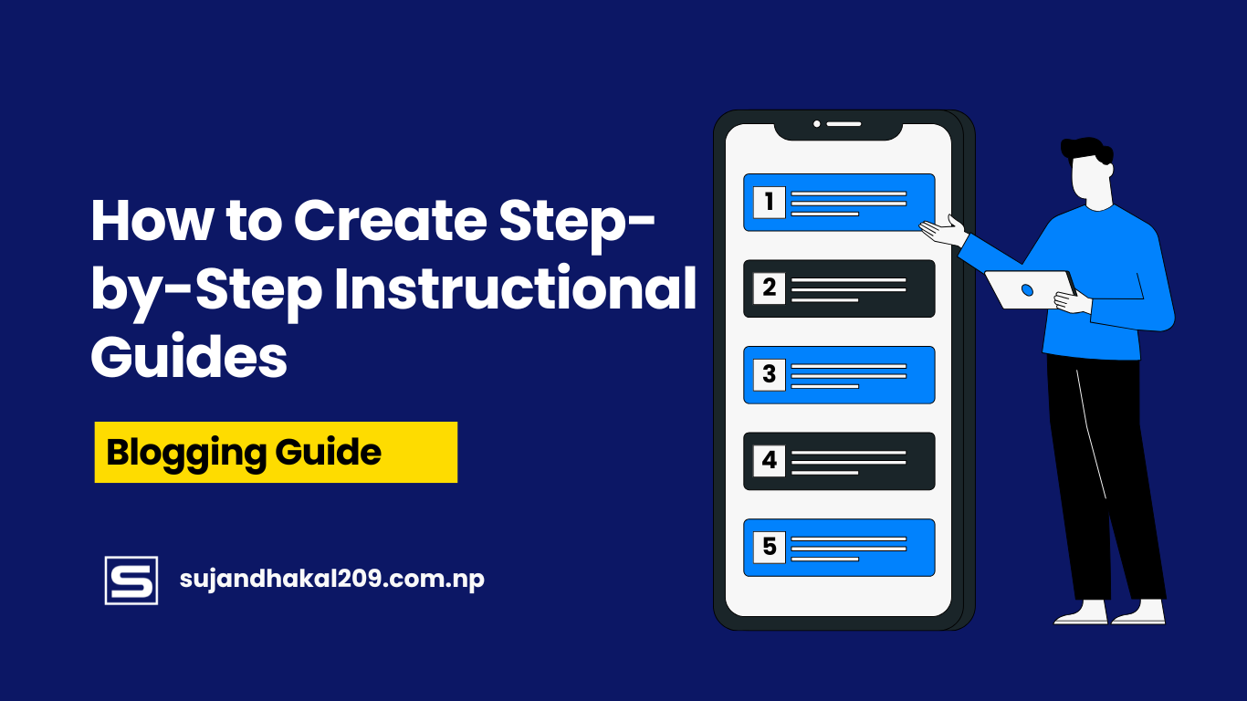 How to Create Step-by-Step Instructional Guides