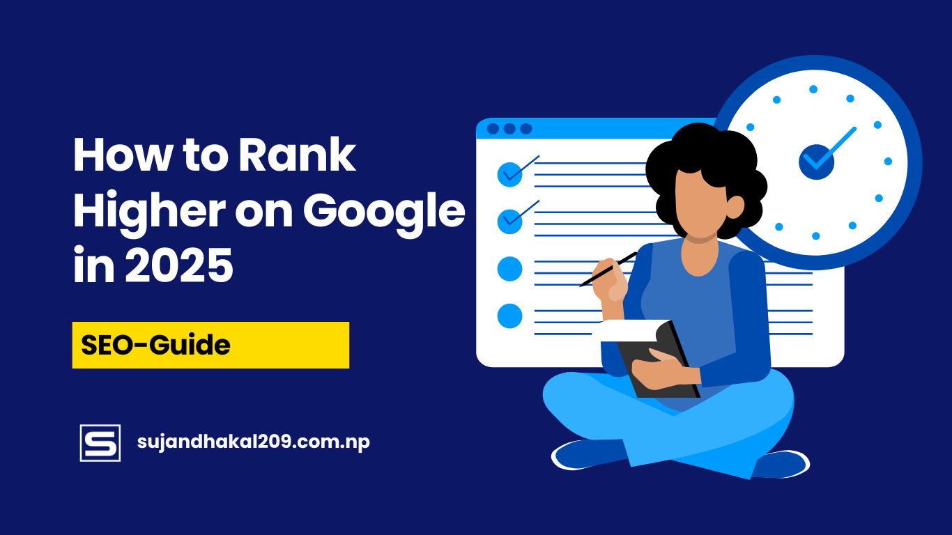How to Rank Higher on Google in 2025